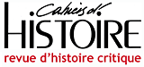 Cahiers d'histoire. Revue d'histoire critique