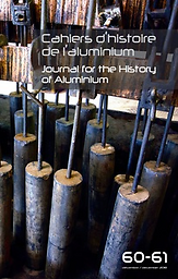 Cahiers d'histoire de l'aluminium = Journal for the History of Aluminium