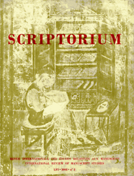 Scriptorium. Revue internationale des études relatives aux manuscrits