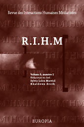 Revue des Interactions Humaines Médiatisées = Journal of Human Mediated Interactions