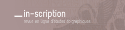 In-Scription  : revue en ligne d'études épigraphiques