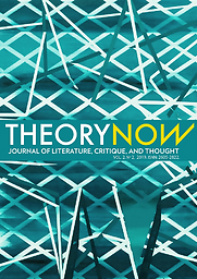 Theory Now. Journal of Literature, Critique, and Thought