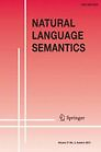 Natural language semantics : an international journal of semantics and its interfaces in grammar