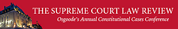 Supreme court law review : Osgoode's annual constitutional cases conference
