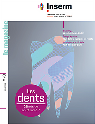 Inserm - Le magazine : La science pour la santé - From science to health