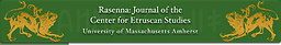 Rasenna : journal of the Center for Etruscan Studies