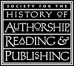 SHARP news a quarterly publication of the Society for the History of Authorship, Reading, and Publishing
