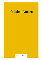 Politica antica : rivista di prassi e cultura politica nel mondo greco e romano