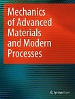 Mechanics of advanced materials and modern processes