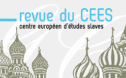 Revue du Centre Européen d'Etudes Slaves