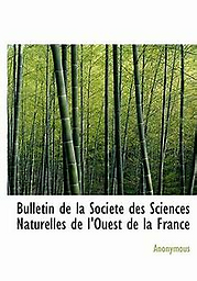 Bulletin de la Société des sciences naturelles de l'Ouest de la France