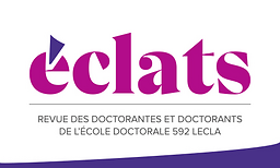 Éclats. Revue des doctorantes et doctorants de l'école doctorale 592 LECLA