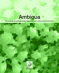 Ambigua : revista de investigaciones sobre género y estudios culturales