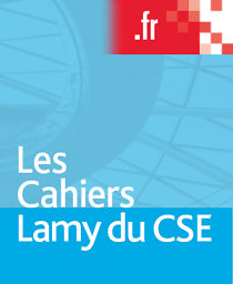 Cahiers Lamy du CSE