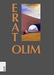 Erat Olim : nuovi materiali e contributi per la storia della narrativa greco-latina