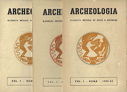Archeologia : rassegna mensile di studi e ricerche