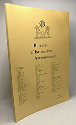 Bulletin d'information archéologique
