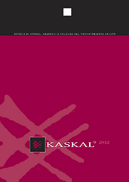 Kaskal : rivista di storia, ambiente e culture del vicino oriente antico