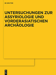 Untersuchungen zur Assyriologie und vorderasiatischen Archäologie