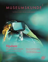 Museumskunde : Vierteljahrsschrift für Verwaltung und technik privater und öffentlicher Sammlungen