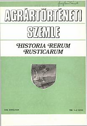 Agrártörténeti szemle = Historia rerum rusticarum