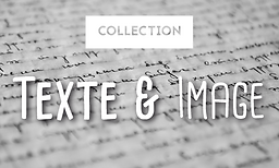Collection Texte & image