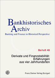 Bankhistorisches Archiv. Banking and Finance in Historical Perspective