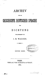 Archiv für die Geschichte deutscher Sprache und Dichtung