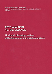 Eesti Ajalooarhiivi Toimetised = Proceedings of the Estonian Historical Archives