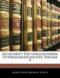 Zeitschrift für vergleichende Litteraturgeschichte und Renaissance-Litteratur