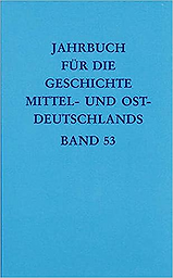 Jahrbuch für die Geschichte Mittel- und Ostdeutschlands