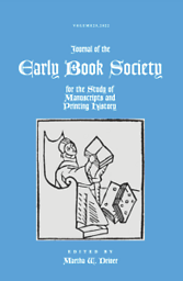 Journal of the Early Book Society for the study of manuscripts and printing history