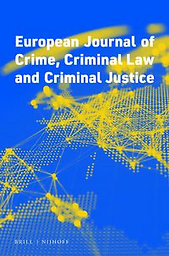 European journal of crime, criminal law and criminal justice