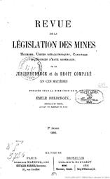 Revue de la législation des mines. Minières, usines métallurgiques, carrières et sources d'eaux minérales