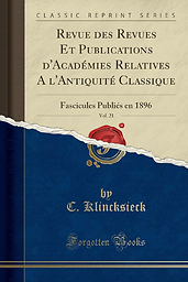 Revue des revues et publications d'académies relatives à l'antiquité classique