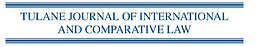 Tulane journal of international and comparative law
