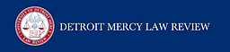 University of Detroit Mercy law review