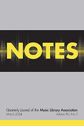 Notes: Quarterly Journal of the music Library Association