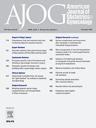 American journal of obstetrics and gynecology