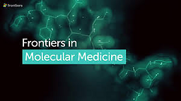 Frontiers in molecular medicine