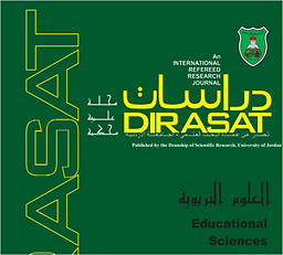 Dirāsāt. Al-ʻulūm al-tarbawiyyaẗ = Dirasat : educational sciences