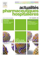 Actualités pharmaceutiques hospitalières