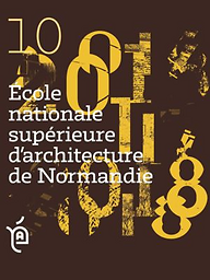 Cahiers de l'École nationale supérieure d'architecture de Normandie