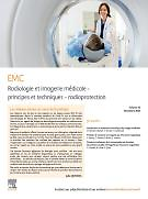 EMC radiologie et imagerie médicale. Principes et techniques radioprotection