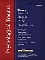 Psychological trauma: Theory, Research, Practice, and Policy