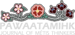 Pawaatamihk: Journal of Métis Thinkers