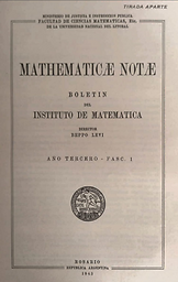 Mathematicae notae : boletin del Instituto de Matematica "Beppo Levi"