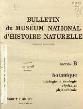 Bulletin du Muséum national d'histoire naturelle. Section B, Botanique, biologie et écologie végétales, phytochimie