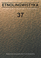 Etnolingwistyka. Problemy Języka i Kultury = Ethnolinguistics. Issues in Language and Culture