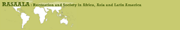 Recreation and society in Africa, Asia and Latin America